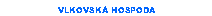 Text Box: VLKOVSKÁ HOSPODA

